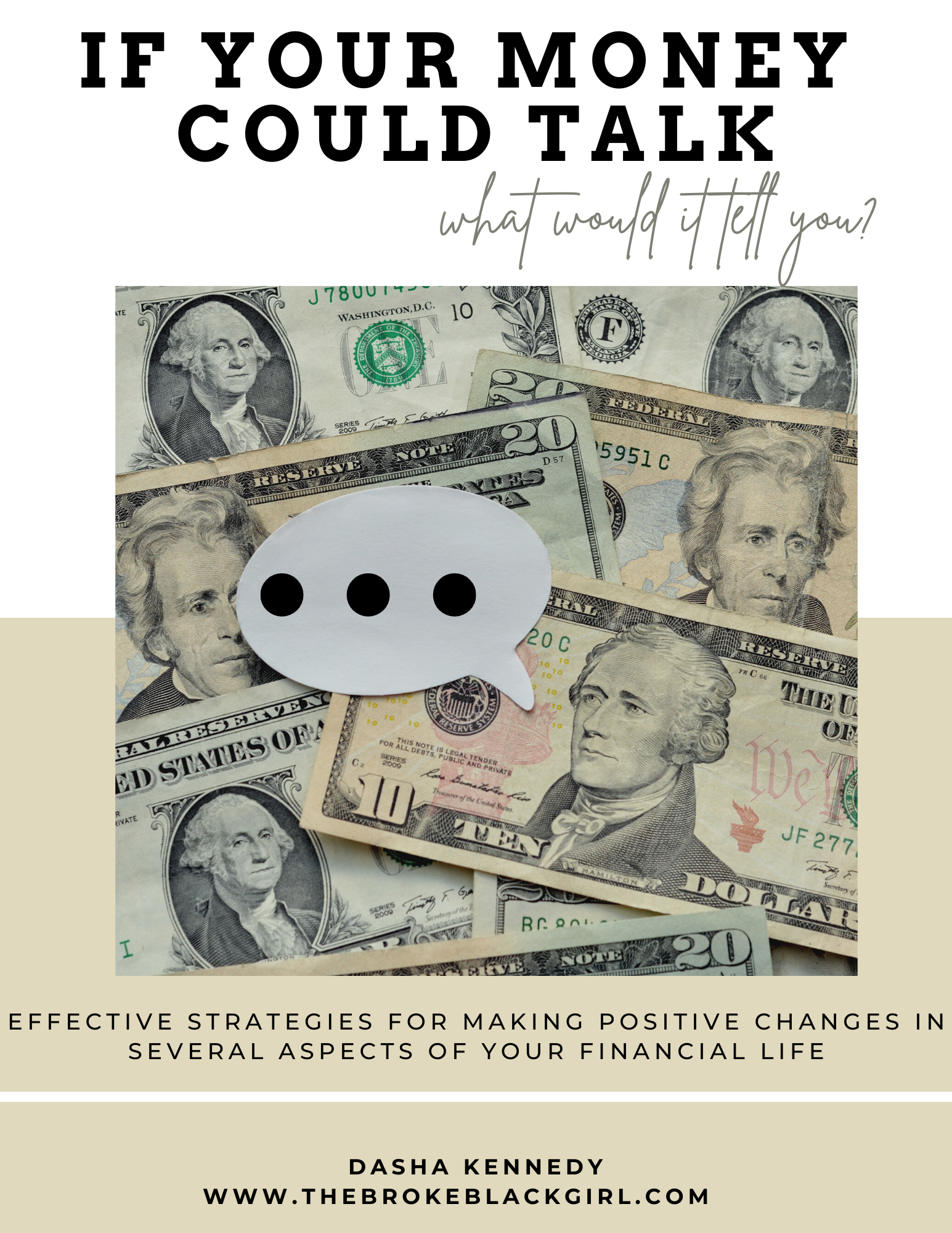 If Your Money Could Talk, What Would it Tell You to Do?